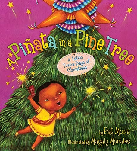 Cover of A Pinata in a Pine Tree: A Latino Twelve Days of Christmas