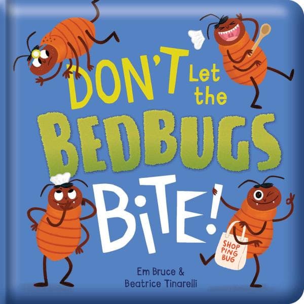 Cover of Don't Let the Bedbugs Bite! (Story Time)