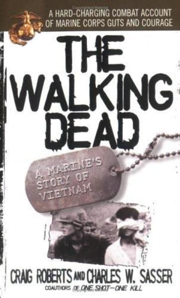 Cover of The Walking Dead: A Hard-Charging Combat Account of Marine Corps Guts and Courage