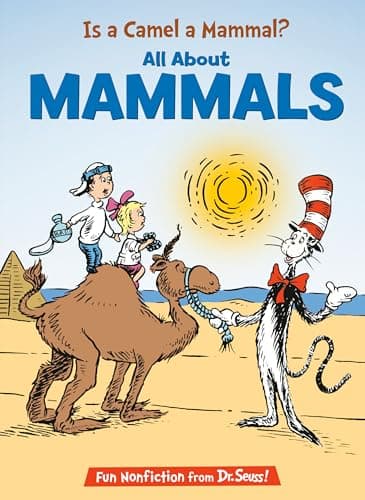 Cover of Is a Camel a Mammal? All About Mammals(The Cat in the Hat's Learning Library)