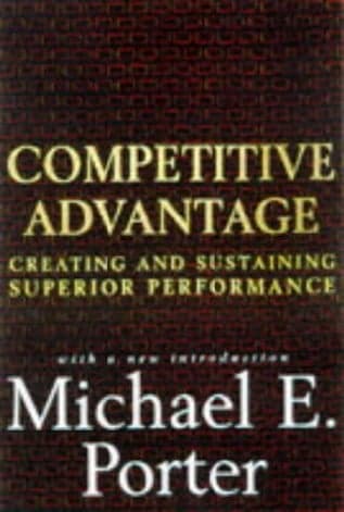 Cover of Competitive Advantage: Creating and Sustaining Superior Performance