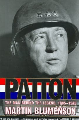 Cover of Patton: The Man Behind the Legend, 1885-1945