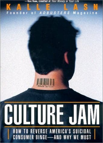 Cover of Culture Jam: How to Reverse America's Suicidal Consumer Binge--And Why We Must