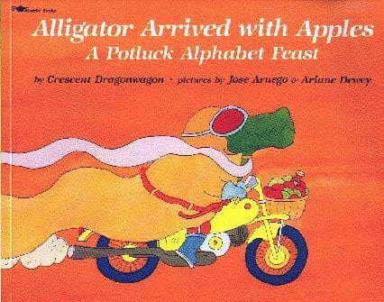 Cover of Alligator Arrived With Apples: A Potluck Alphabet Feast