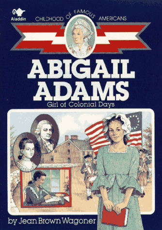 Cover of Abigail Adams (Childhood of Famous Americans)