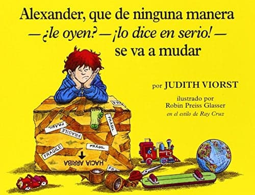 Cover of Alexander, que de ninguna manera-¿le oyen?-¡lo dice en serio!-se va a mudar