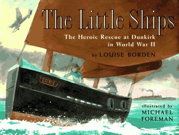 Cover of The Little Ships: The Heroic Rescue at Dunkirk in World War II