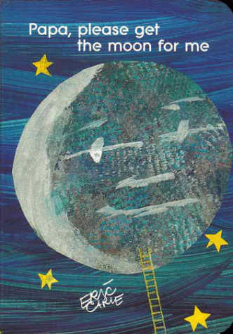 Cover of Papa, Please Get The Moon For Me