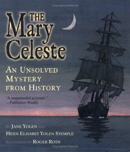 Cover of The Mary Celeste: An Unsolved Mystery From History