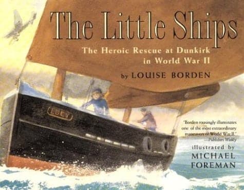 Cover of The Little Ships: The Heroic Rescue at Dunkirk in World War II