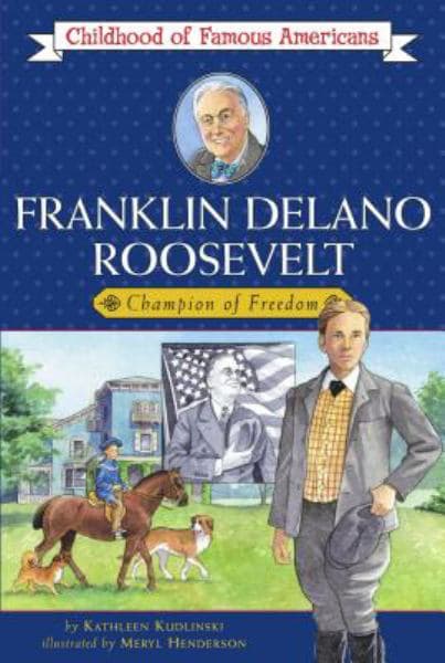 Cover of Franklin Delano Roosevelt: Champion of Freedom (Childhood of Famous Americans)