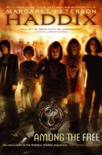 Cover of Among the Free (Shadow Children, Bk. 7)