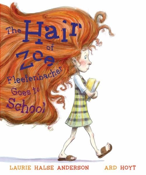 Cover of The Hair of Zoe Fleefenbacher Goes to School