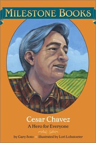 Cover of Cesar Chavez: A Hero for Everyone (Milestone)