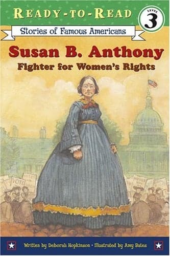 Cover of Susan B. Anthony: Fighter For Women's Rights (Ready-To-Read, Level 3)