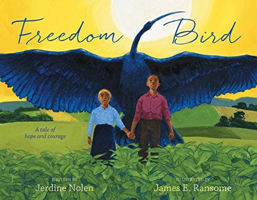 Cover of Freedom Bird: A Tale of Hope and Courage