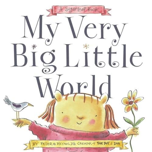 Cover of My Very Big Little World: A SugarLoaf Book