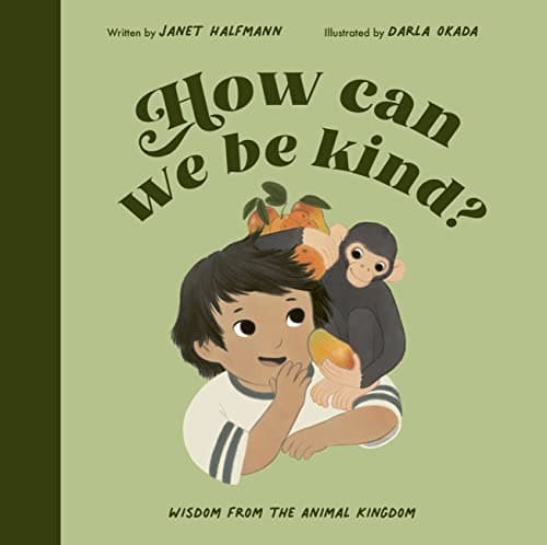Cover of How Can We Be Kind? Wisdom From the Animal Kingdom