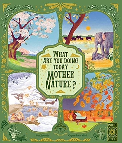 Cover of What Are You Doing Today, Mother Nature? (Nature's Storybook)
