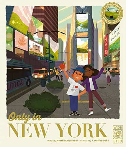 Cover of Only in New York: Weird and Wonderful Facts About the Empire State