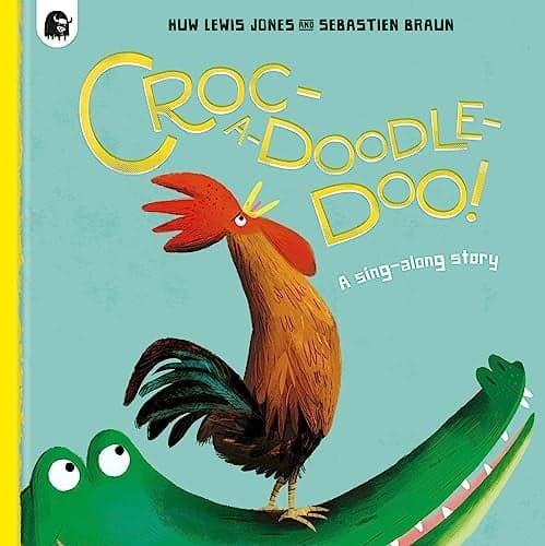 Cover of Croc-A-Doodle-Doo! A Sing-Along Story