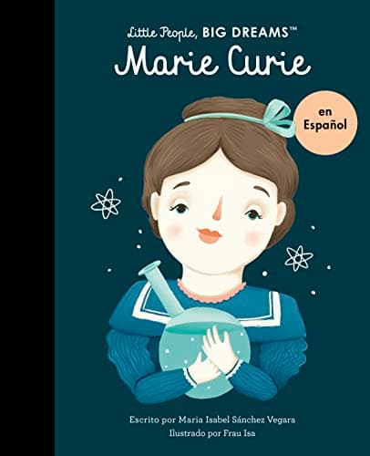 Cover of Marie Curie (Little People, Big Dreams) (Spanish Edition)