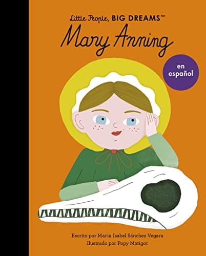 Cover of Mary Anning (Little People, Big Dreams) (Spanish Edition)