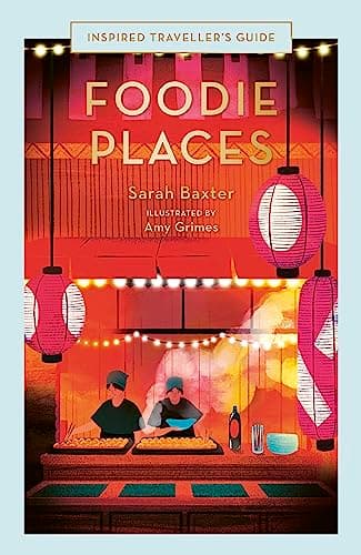 Cover of Foodie Places (Inspired Traveller's Guide)