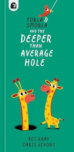 Cover of Torla and Smorla and the Deeper Than Average Hole (Torla and Smorla, Bk. 2)