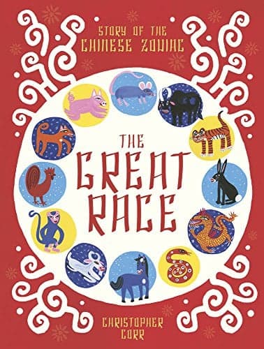 Cover of The Great Race: Story of the Chinese Zodiac