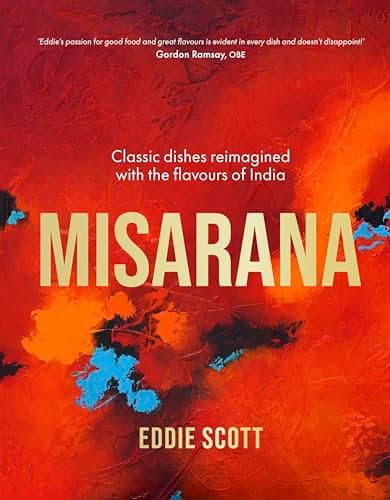 Cover of Misarana: Classic Dishes Reimagined With the Flavours of India