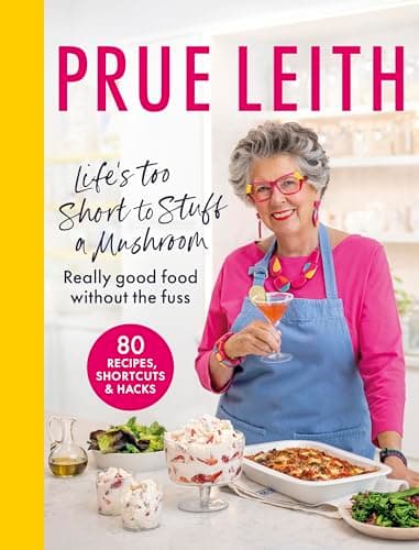 Cover of Life's Too Short to Stuff a Mushroom: Really Good Food Without the Fuss