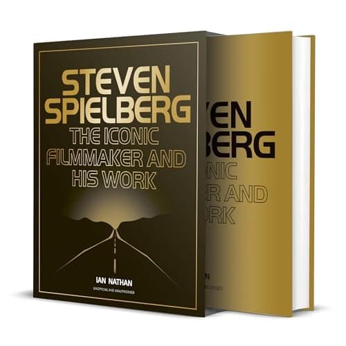 Cover of Steven Spielberg: The Iconic Filmmaker and His Work