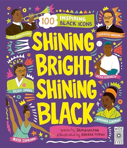 Cover of Shining Bright, Shining Black: Meet 100 Inspiring Black Icons