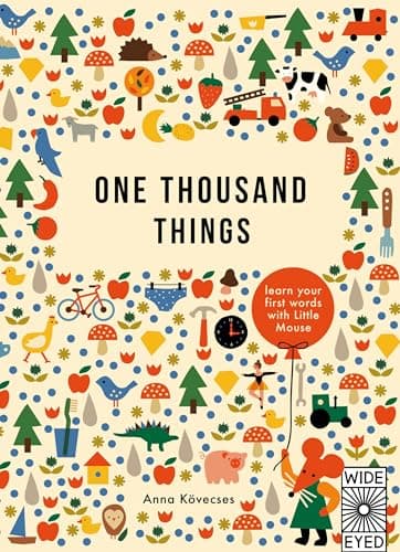 Cover of One Thousand Things: Learn Your First Words With Little Mouse