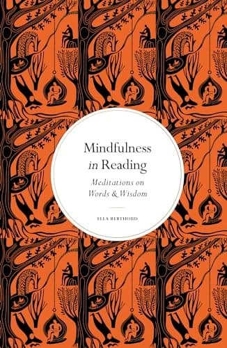 Cover of Mindfulness in Reading: Meditations on Words & Wisdom