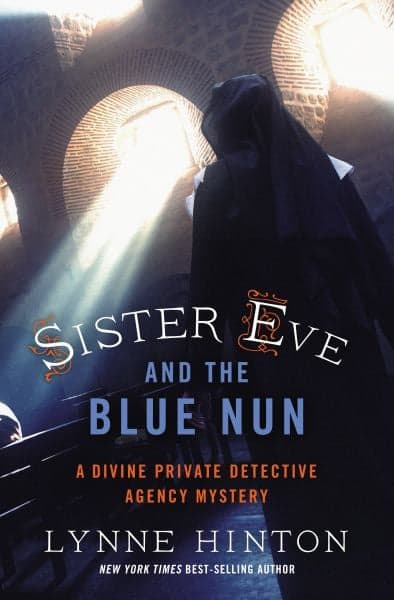 Cover of Sister Eve and the Blue Nun (A Divine Private Detective Agency Mystery)