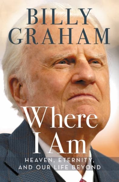 Cover of Where I am: Heaven, Eternity, and Our Life Beyond