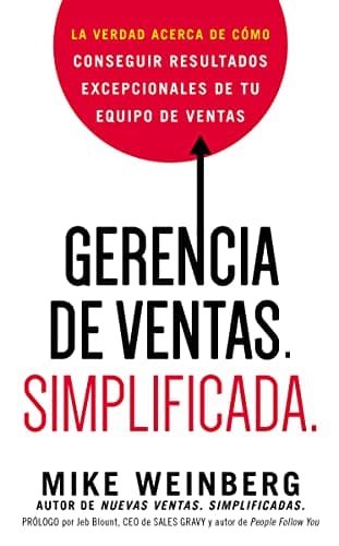 Cover of Gerencia De Ventas Simplificada: La Verdad Acerca De Como conseguir Restltados Excepcionales De Tu Equipo De Ventas