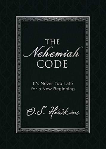 Cover of The Nehemiah Code: It's Never Too Late for a New Beginning