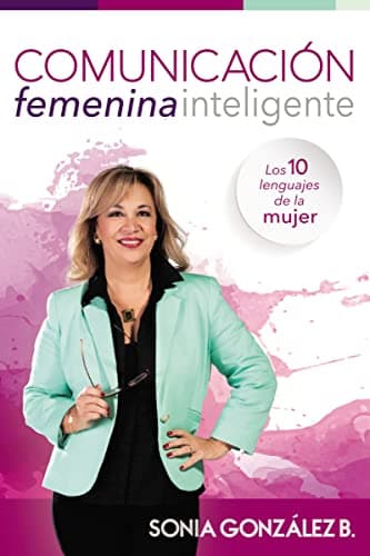 Cover of Comunicación Femenina Inteligente: Los 10 Lenguajes De La Mujer