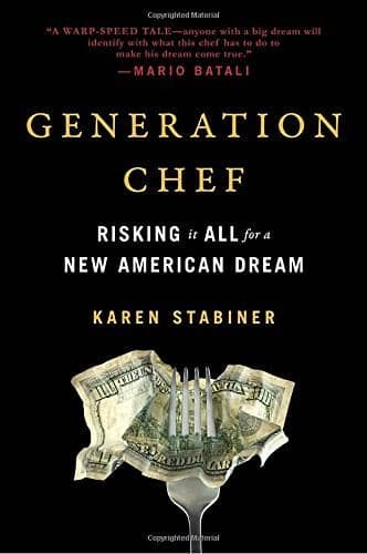 Cover of Generation Chef: Risking It All for a New American Dream