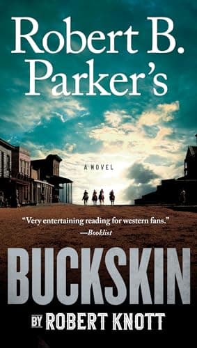 Cover of Robert B. Parker's Buckskin (Cole and Hitch, Bk. 10)