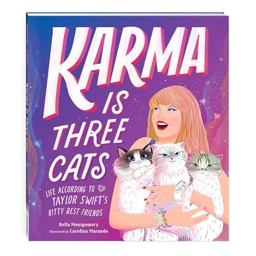 Cover of Karma Is Three Cats: Life According to Taylor Swift’s Kitty Best Friends
