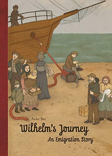 Cover of Wilhelm's Journey: An Emigration Story