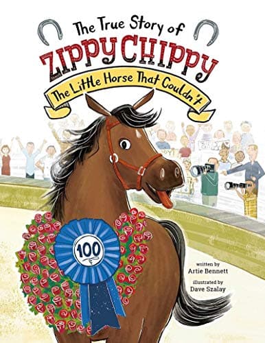 Cover of The True Story of Zippy Chippy: The Little Horse That Couldn't