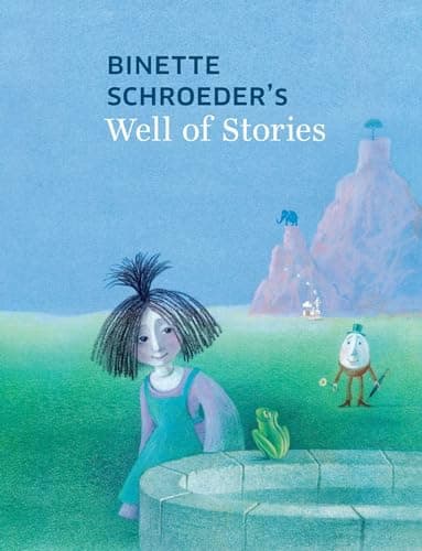 Cover of Binette Schroeder's Well of Stories