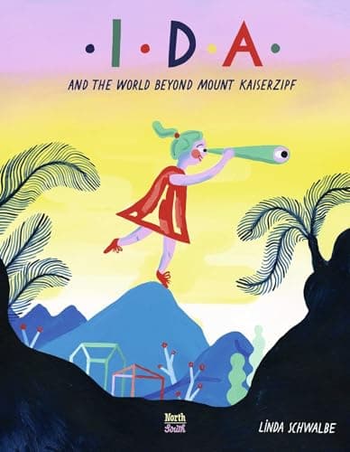 Cover of Ida and the World Beyond Mount Kaiserzipf