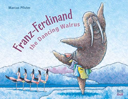 Cover of Franz-Ferdinand the Dancing Walrus