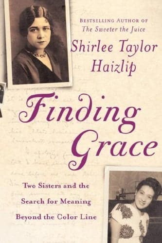 Cover of Finding Grace: Two Sisters and the Search for Meaning Beyond the Color Line